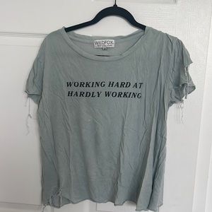 Wildfox “Working Hard at Hardly Working” Tee
